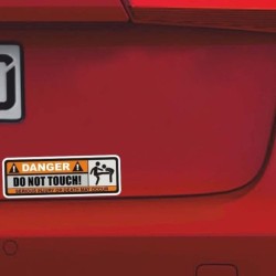 Adesivo de carro engraçado - "DANGER! DO NOT TOUCH" - 2 peças