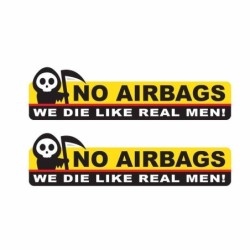 Adesivo de carro engraçado - cabeça de esqueleto / SEM AIRBAGS, MORREMOS COMO HOMENS DE VERDADE - 2 peças